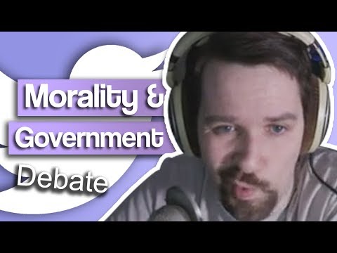 Morality & Government Debate - with Twitter Fan Morality & Government Debate - with Twitter Fan
