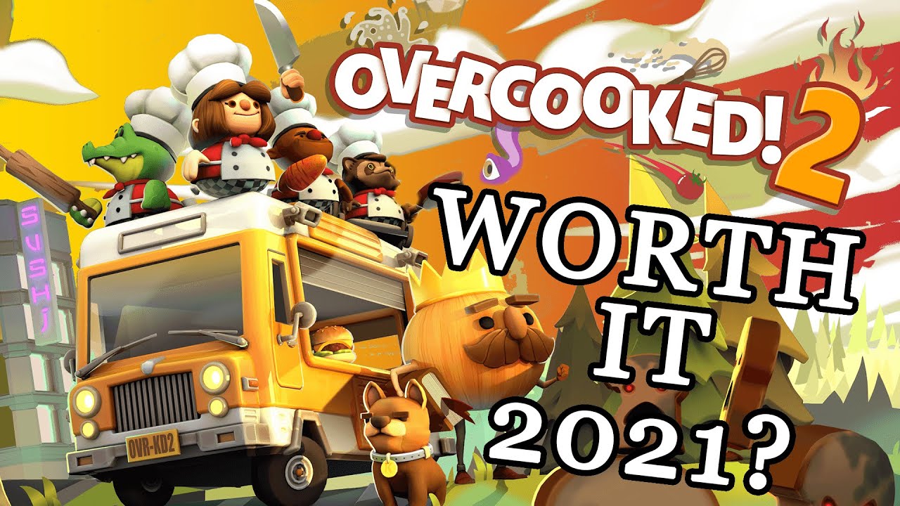 Overcooked 2 Review 2021 Is Overcooked 2 Worth It in 2021