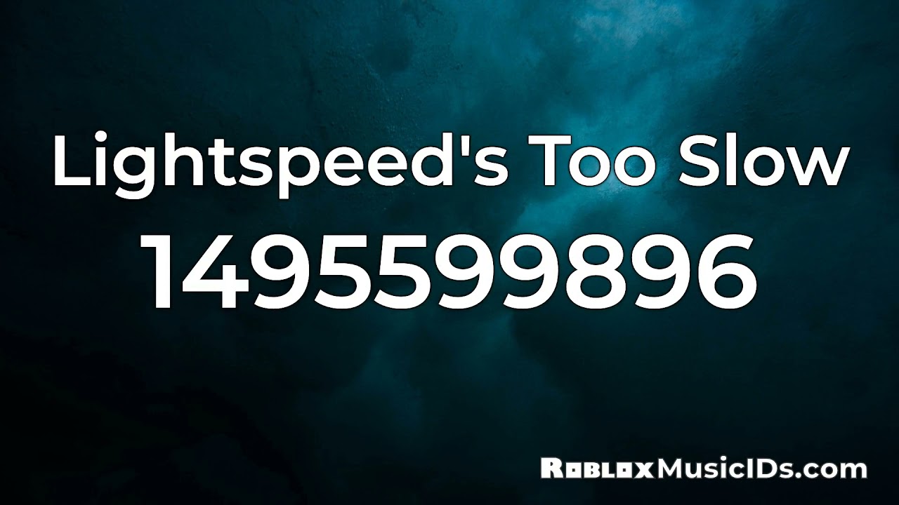 youre-too-slow Roblox ID - Roblox music codes