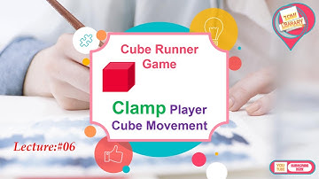 LECTURE #06= Clamp Player Cube Movement | Cube Runner Game in hindi/urdu.