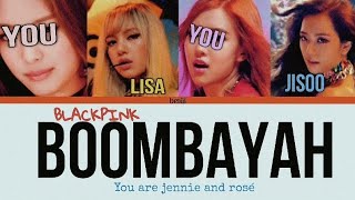 BLACKPINK 'Boombayah' Lyrics but You are Jennie and Rosé (Karaoke & Easy Lyrics)