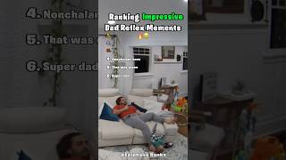 Ranking Most Impressive Dad Reflexes