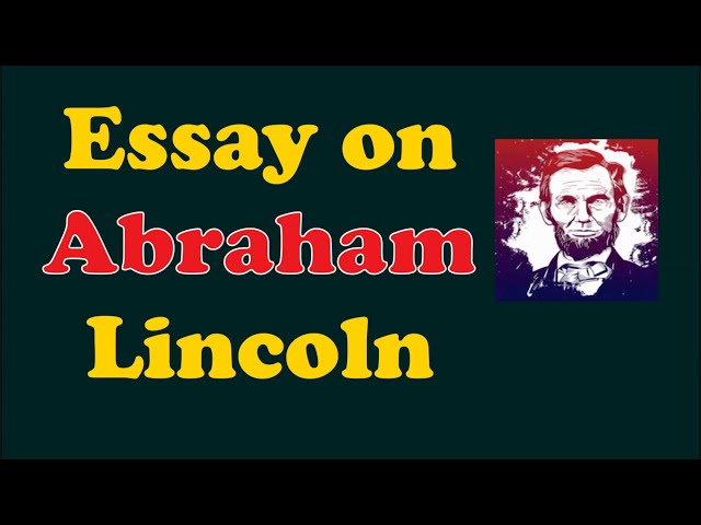 Реферат: Abraham Lincoln 6 Essay Research Paper Abraham
