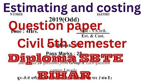 Estimating and costing previous year Question paper 2019 civil 5th semester diploma sbte bihar
