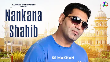 Nankana Shahib (Devotional Song) | K. S. Makhan | Deep Allachouria | Satrang Entertainers Devotional