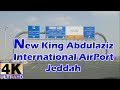 New King Abdulaziz International Airport #Jeddah Road Drive | #4K Ultra HD