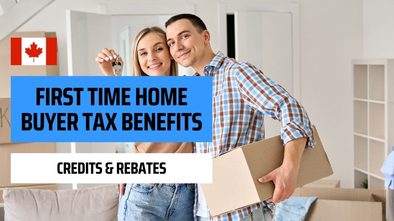 first-time-home-buyer-income-tax-credits-rebates-and-benefits-youtube