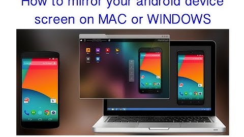 How to Mirror Android device Screen Mirroring in to a PC