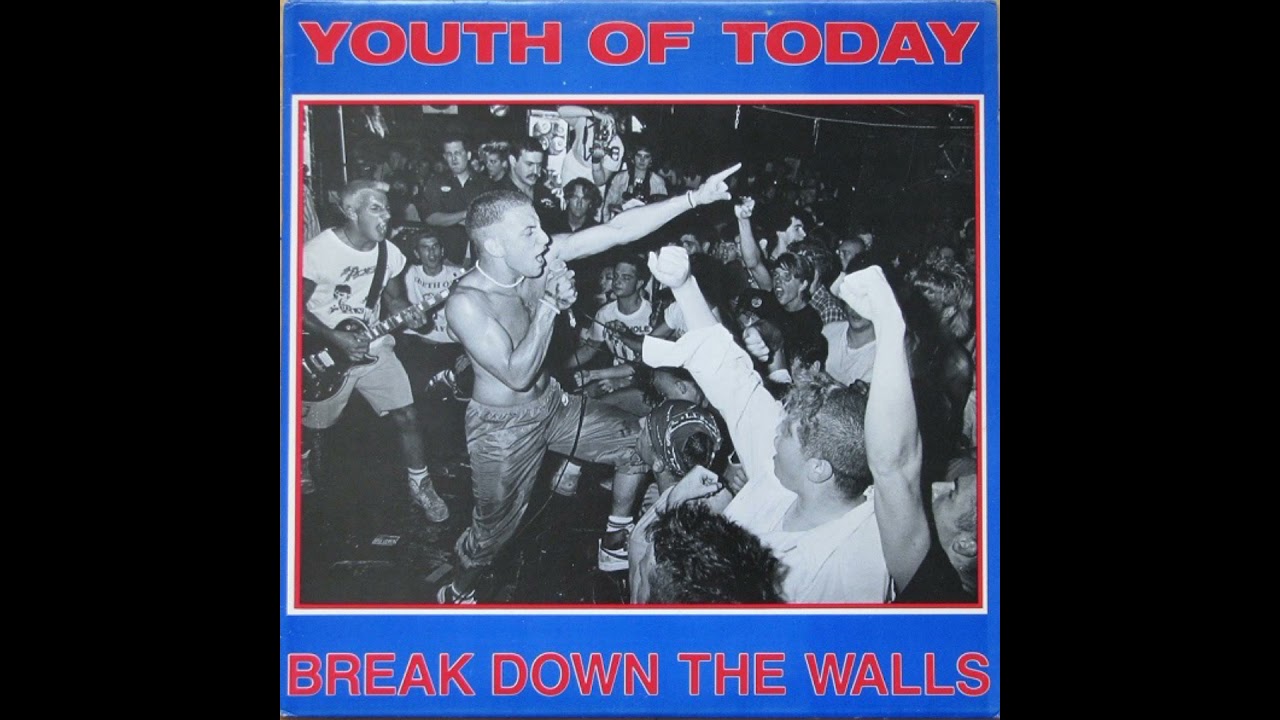 Youth Of Today - Break Down The Walls || Full Album - YouTube
