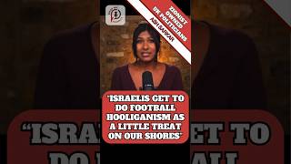 ☭ Ash Sarkar ⬇️🎤Royal Treatment For Zionist Football Hooligans Should Be Left To Serve As Example