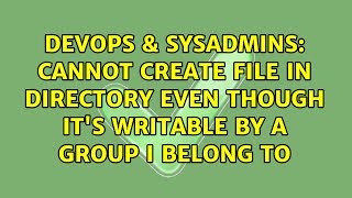 Cannot create file in directory even though it's writable by a group I belong to