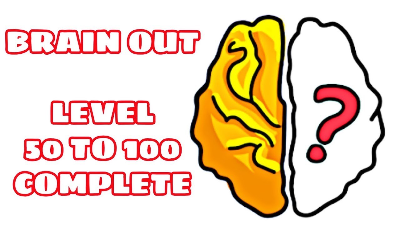 Brain Out Can you pass it Level 50 to 100