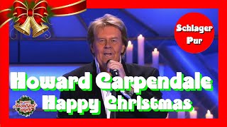 🎄⛄🎅🎁 Howard Carpendale - Happy Christmas (Das große Adventsfestsingen 2021)