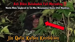 Asli Bikin Bulukuduk Merinding‼️Penampakan Terjelas Jin Qorin Korban Kecelakaan Tol Cipularang