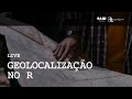 Geolocalização no R