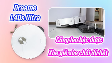 Dreame L40s Ultra: robot lau nhà cận cao cấp, xòe giẻ xòe chổi, chổi kép, vượt bậc thấp
