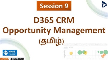 Session 9 - D365 CRM Opportunity Management in Tamil