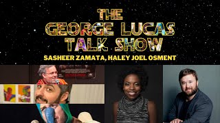 The George Lucas Talk Show Episode IX with Haley Joel Osment and Sasheer Zamata