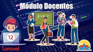 12 Módulo de Personal Docente del Sistema de Gestión Escolar con Laravel 12 FullStack Desde Cero