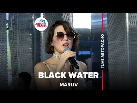 Maruv - Black Water Live Авторадио