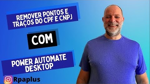 PAD - Simplificando CNPJs e CPFs: Removendo Pontos, Traços e Barras