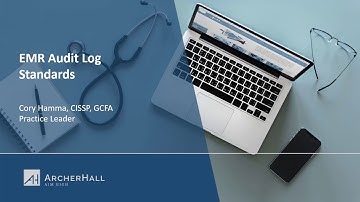 EMR Audit Log Standards - Cory Hamma