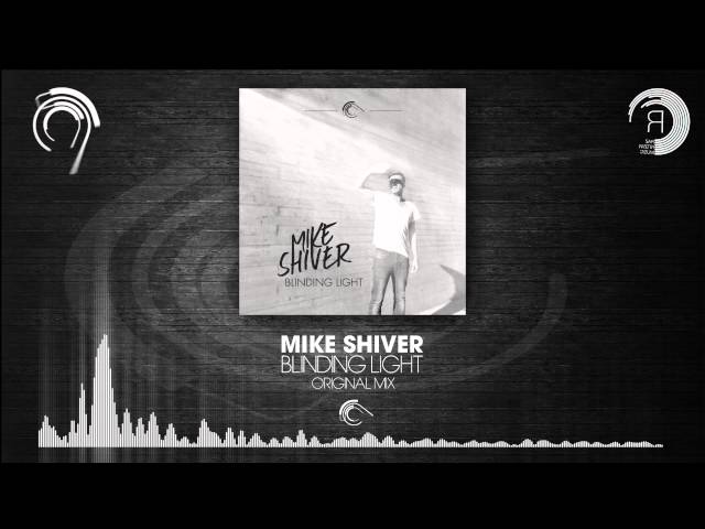 Mike Shiver - blinding light