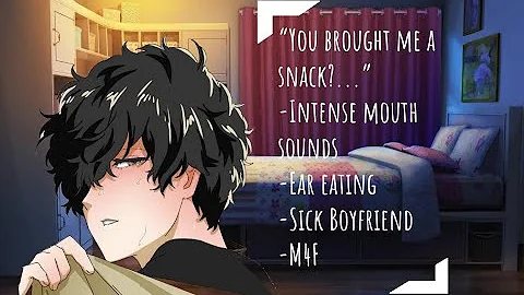 【M4F ASMR】Sickly Boyfriend Mistakes you for a Snack (Ear eating)