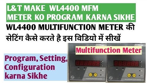 L&T WL4400 MFM Programming, Multifunction Meter Setting #WL4400CONFIGURATION #L&TWL4400 #WL4405MFM