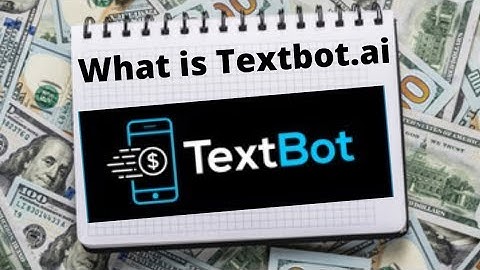 What is Textbot.ai - Textbot.ai Presentation - Textbot.ai Review 2021
