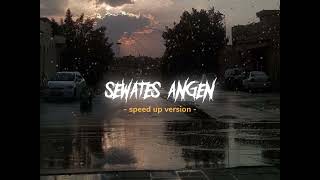 SEWATES ANGEN ANGEN - Speed Up