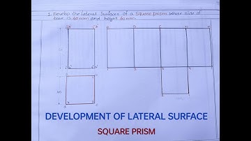 DEVELOPMENT OF LATERAL SURFACE OF SQUARE PRISM - PROBLEM NO:1