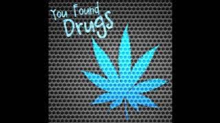 We Found Love - DRUGS VERSION (Rihanna ft. Calvin Harris)