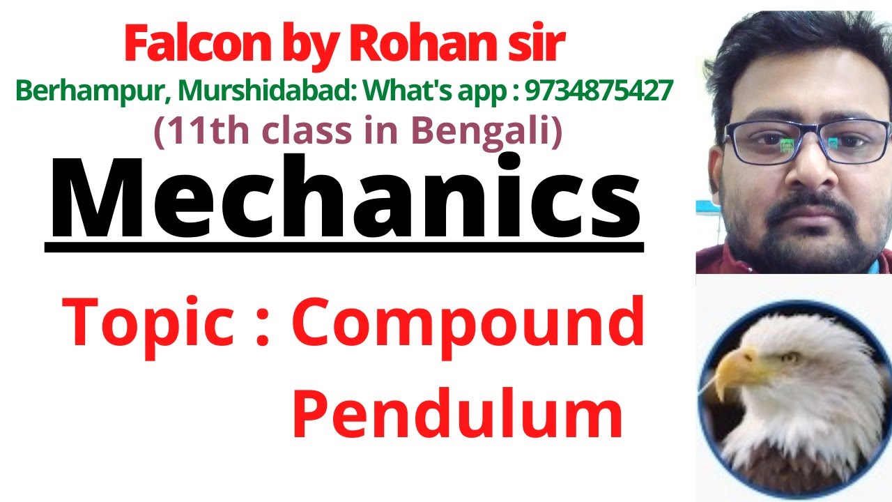11) Mechanics: Compound pendulum (6th sem,Maths Hons, Paper -DSE-T-4A) in Bengali, class-11