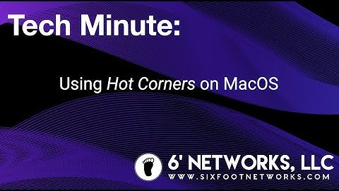 Tech Minute: Using Hot Corners in macOS - 6