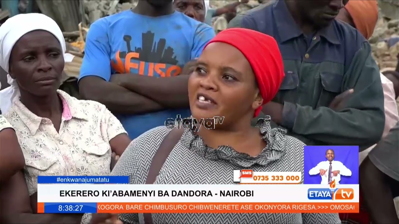 Dandora residents decry over the recent demolitions that have rendered them homeless