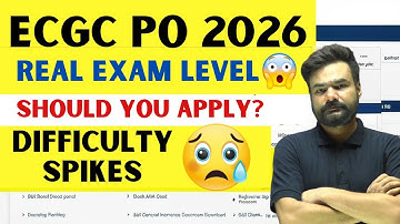ECGC PO 2026: Real Exam Level Revealed 😱 | Difficulty Analysis & Application Tips