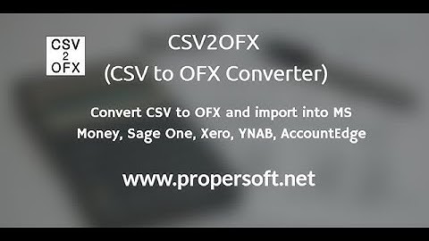 CSV2OFX: CSV/XLS/XLSX to OFX Converter by ProperSoft