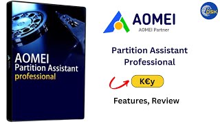 Aomei Partition Assistant Professional  Features License Key  How To Use  Benifts 2026