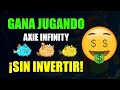 ⚠Como JUGAR Axie Infinity 🤑 SIN INVERTIR 🤑⚠ |  📚 Axie Infinity SCHOLARSHIP 📚 | GANA INVIRTIENDO $0