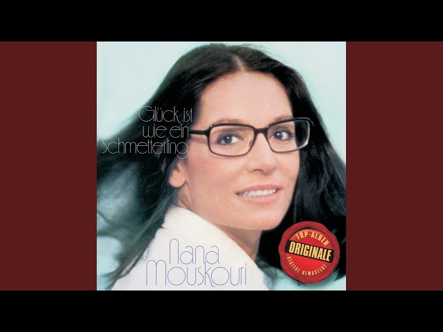 Nana Mouskouri - Glueck Ist Wie Ein Schmetterling