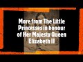 More from The Little Princesses in honor of Her Majesty Queen Elizabeth II