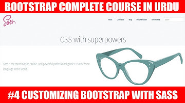 Sass Tutorial - How To Customize Bootstrap With Sass In Urdu/Hindi #4