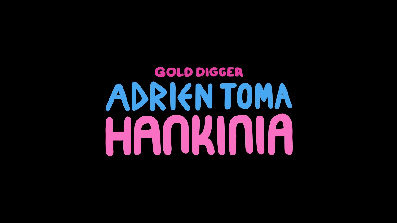 Adrien Toma - Hankinia [Gold Digger Records]