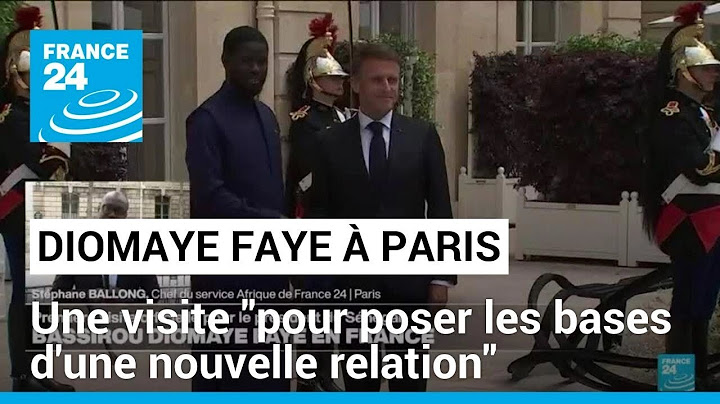 Bassirou Diomaye Faye en France : Une visite "pour poser les bases d'une nouvelle relation"