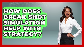 How Does Break Shot Simulation Help With Strategy? - Billiards Hustlers