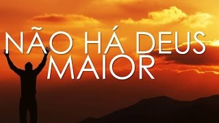 Video voorbeeld van "Não há Deus MAIOR - Comunidade de Nilópolis (HD) - COM LETRA"