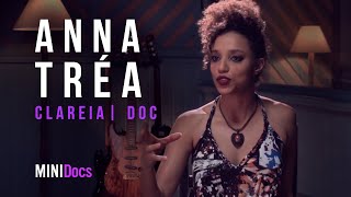 Clareia: o disco de Anna Tréa | Docs | MINIDocs®