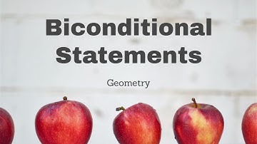 Biconditional Statements