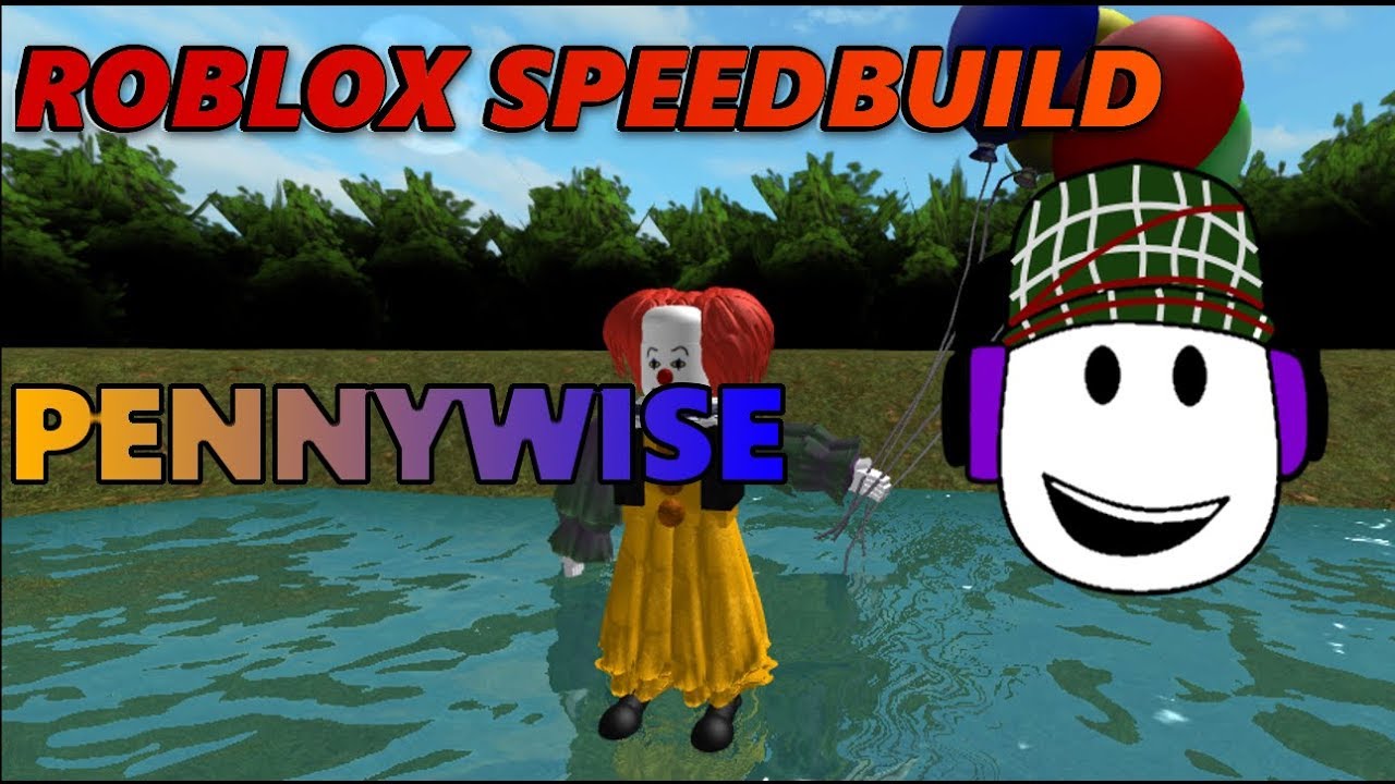 Roblox Speed Build Pennywise It 1990 Youtube